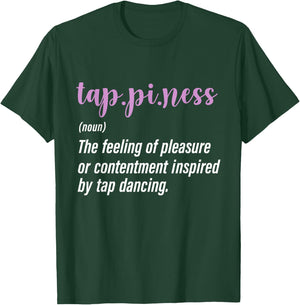 Tap Dance Tap Dancing Tap Dancer T-Shirt - T-Shirt | Forest