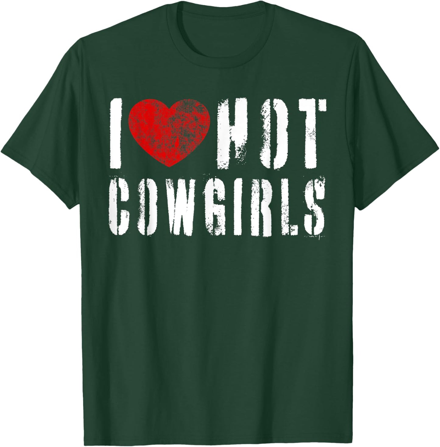 I Love Hot Cowgirls Vintage I Heart Cowgirls Country Western T-Shirt - T-Shirt | Forest