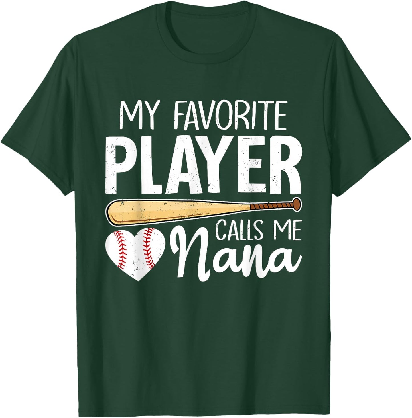 Baseball Grandma My Favorite Player Calls Me Nana Baseball T-Shirt - T-Shirt | Forest