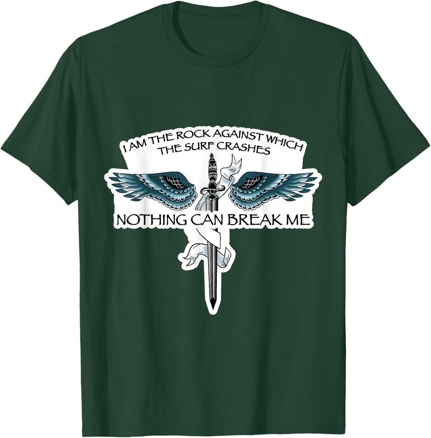 Valkyrie ACOSF Designed Quotes "Nothing-can-break-me" T-Shirt - T-Shirt | Forest