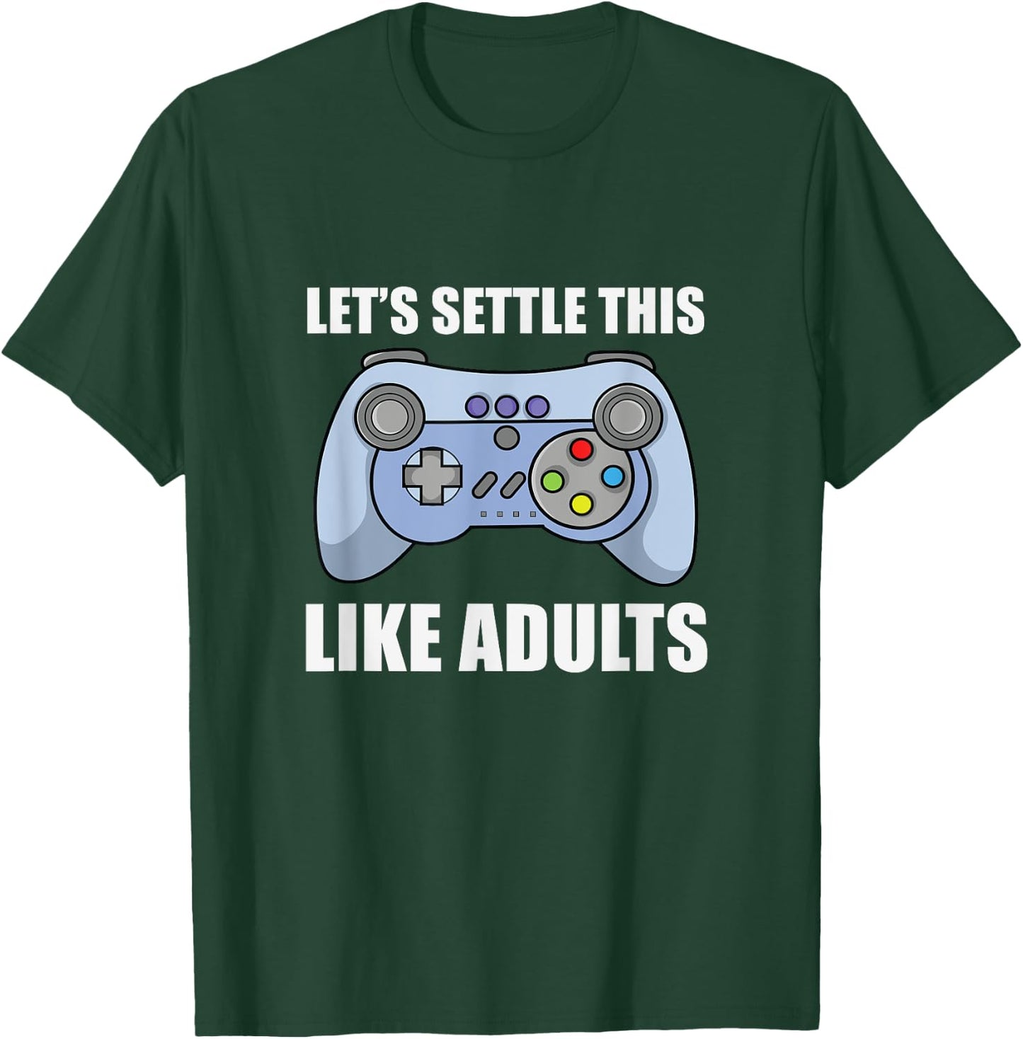 Let's Settle This Like Adults Video Games Tournament Win T-Shirt - T-Shirt | Forest
