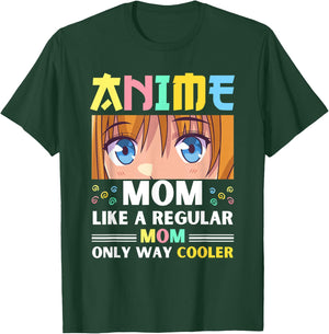 Anime Mom Like A Regular Mom Only Way Cooler Kawaii T-Shirt - T-Shirt | Forest