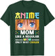 Anime Mom Like A Regular Mom Only Way Cooler Kawaii T-Shirt - T-Shirt | Forest