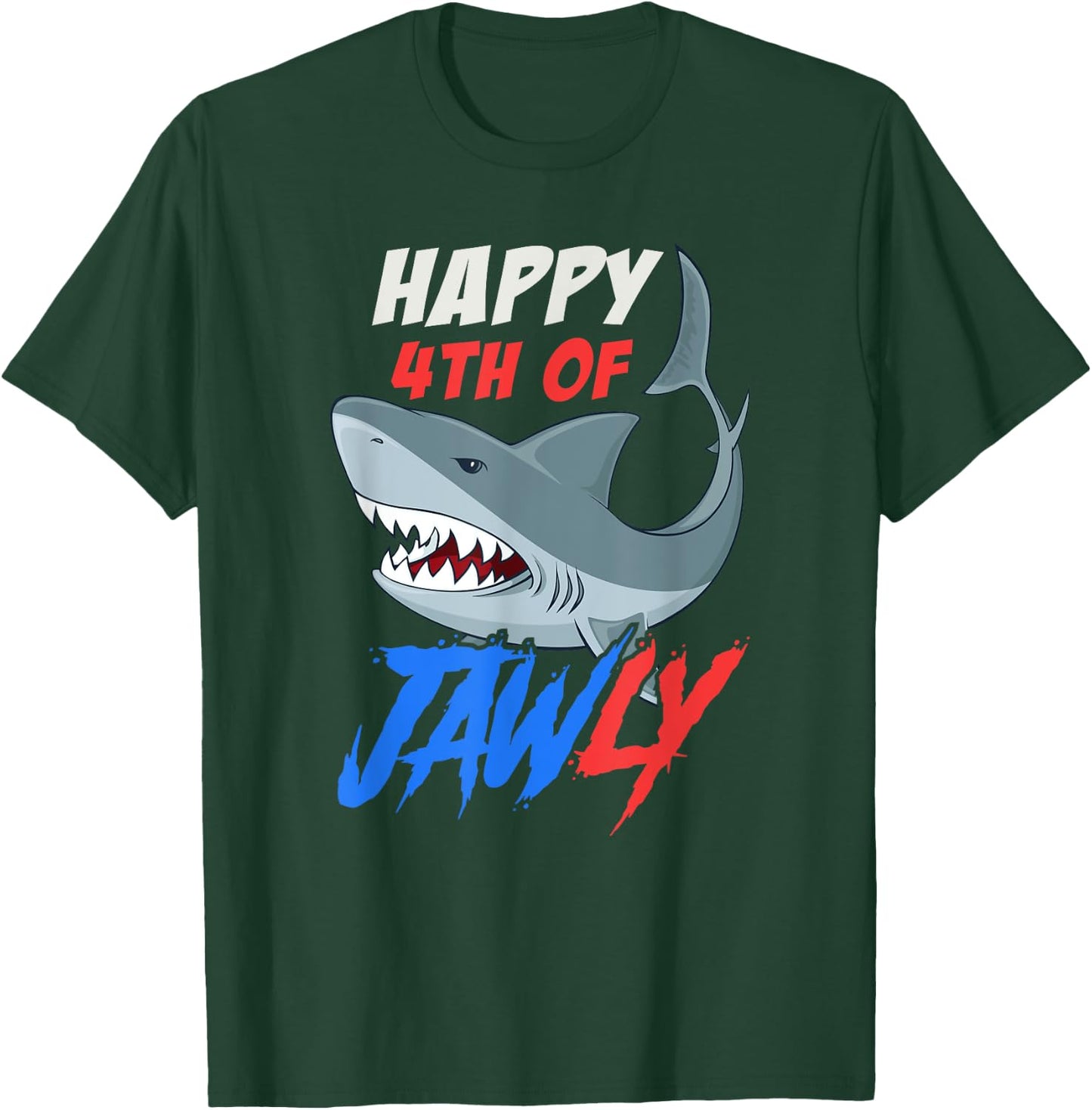 Happy 4th of Jawly Funny 4th of July Shark Independence Day Women Kids Men T-Shirt - T-Shirt | Forest