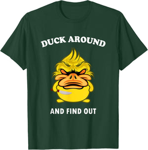 Duck Around And Find Out Funny Duck Farm Lover T-Shirt - T-Shirt | Forest