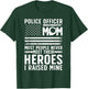 Police Mom Art For Cop Mother Women Police Officer Lovers T-Shirt - T-Shirt | Forest