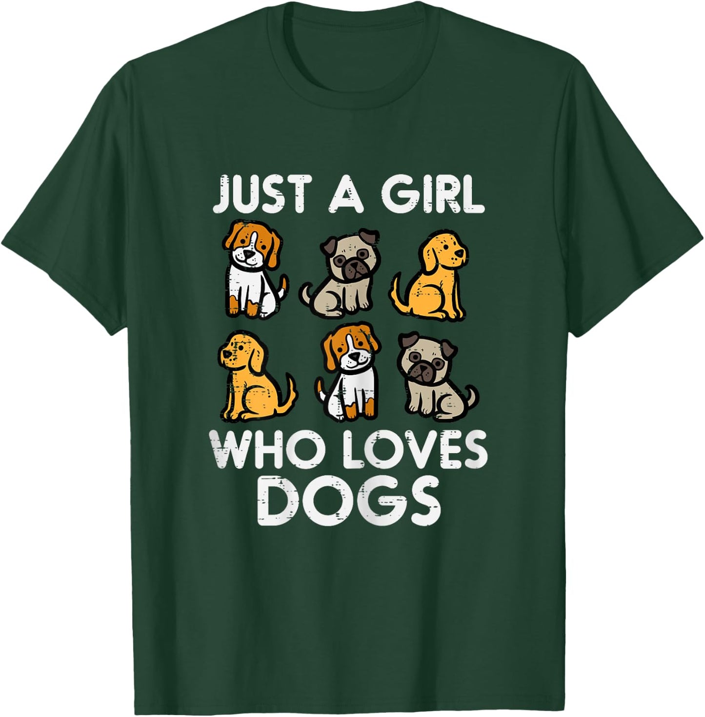 Just A Girl Who Loves Dogs Cute Pet Dog Women Girls Kids T-Shirt - T-Shirt | Forest
