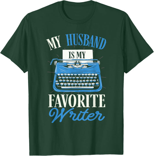My Husband Is My Favorite Writer Author Typewriter T-Shirt - T-Shirt | Forest