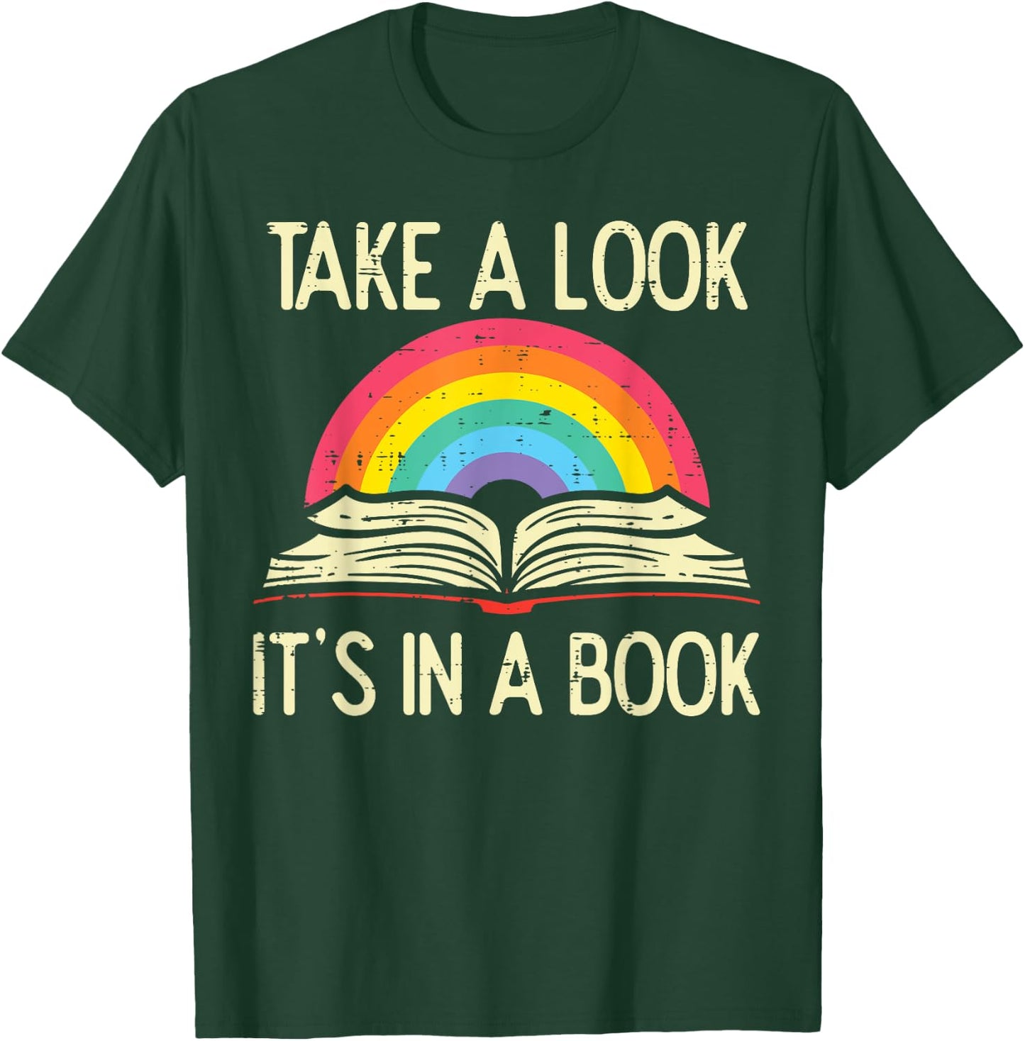 Take A Look Its In A Book Vintage Reading Bookworm Librarian T-Shirt - T-Shirt | Forest