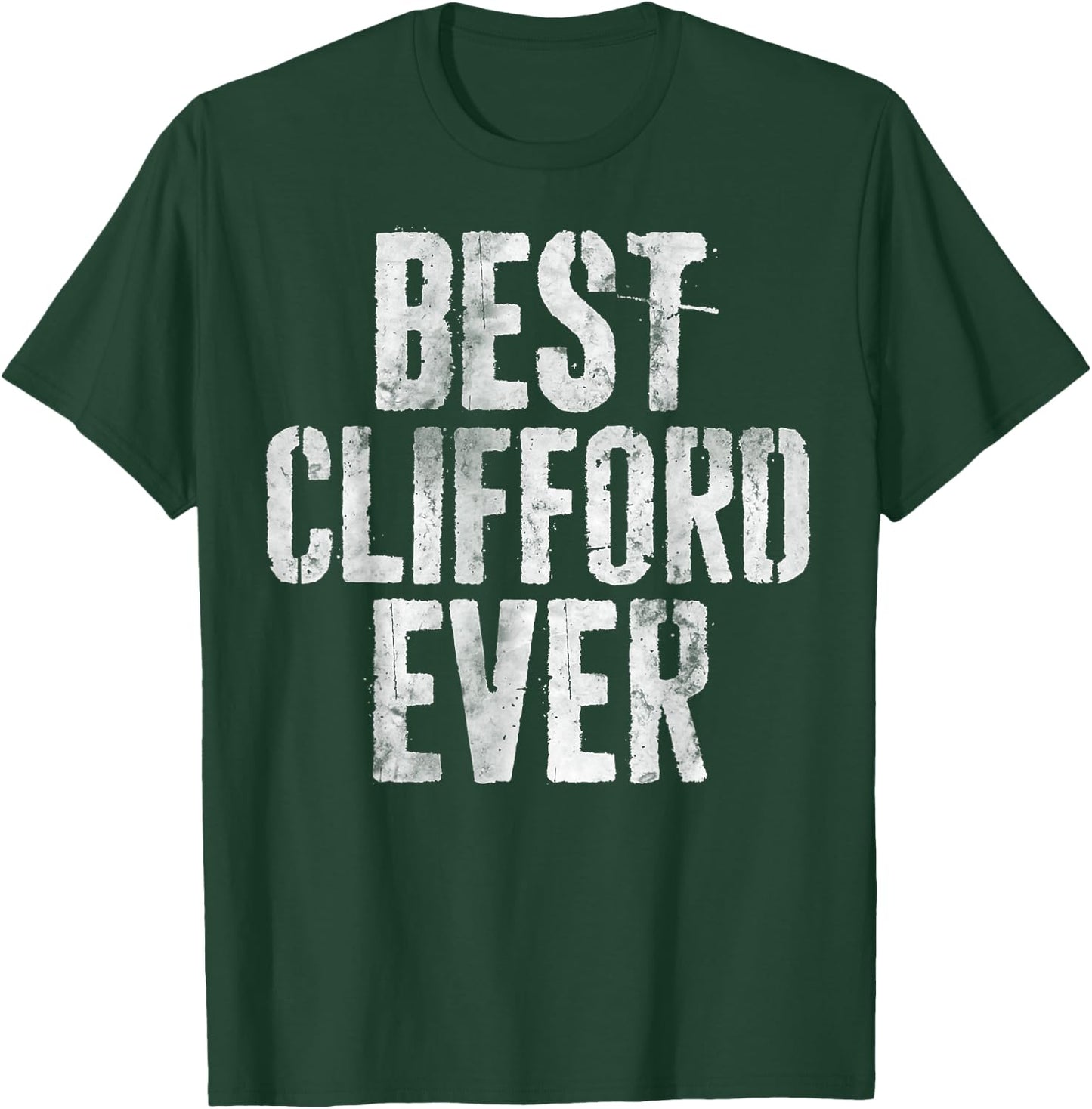 Best Clifford Ever Shirt Funny Personalized First Name T-Shirt - T-Shirt | Forest