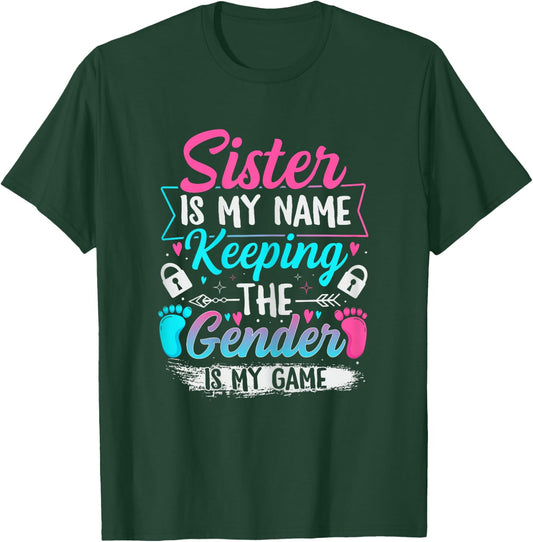 Gender Reveal Design for a Keeper of the Gender Sister T-Shirt - T-Shirt | Forest