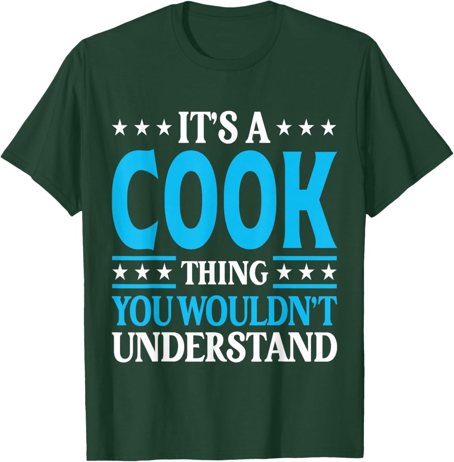 It's A Cook Thing Surname Funny Family Last Name Cook T-Shirt - T-Shirt | Forest