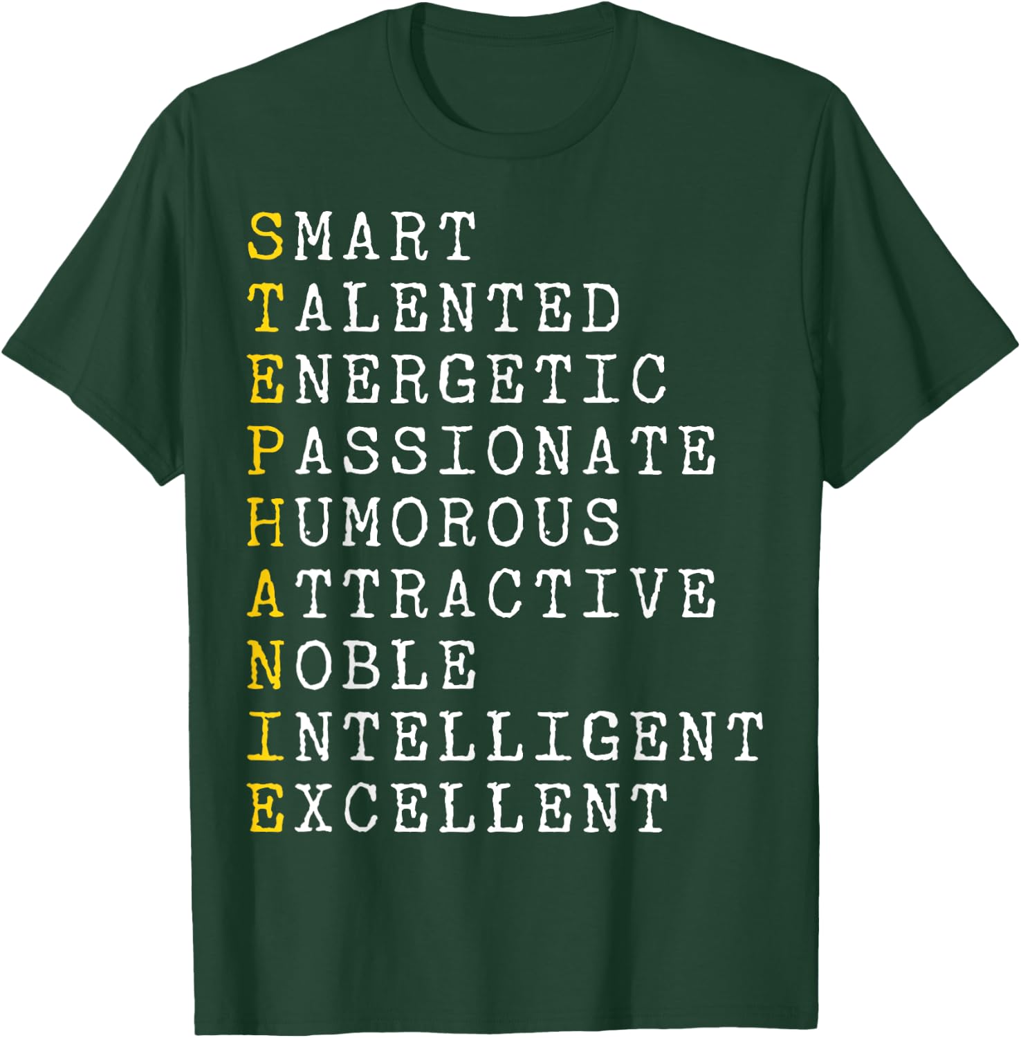 Stephanie Personalized, Stephanie Name, Girl Woman Stephanie T-Shirt - T-Shirt | Forest