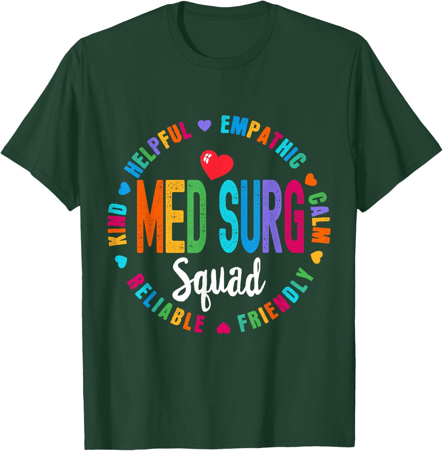 Med Surg Squad Nurse Team Registered Nursing T-Shirt - T-Shirt | Forest