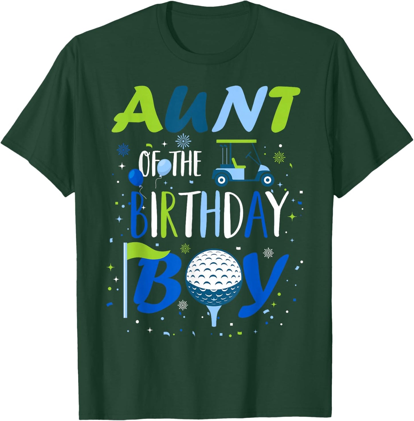 Aunt of The Birthday Boy Hole in One Golf Sport Matching T-Shirt - T-Shirt | Forest