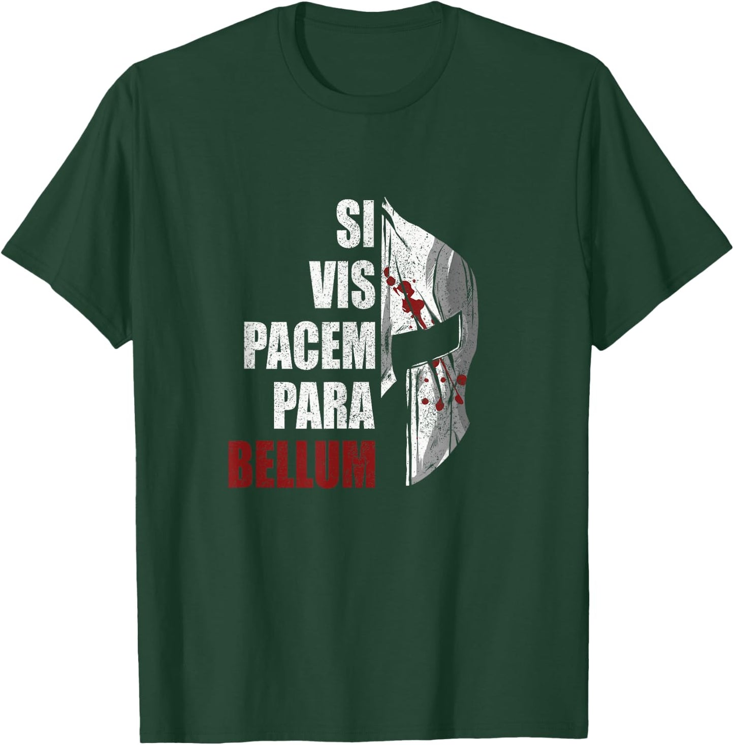 Si Vis Pacem Para Bellum, Latin Saying, Spartan Warrior T-Shirt - T-Shirt | Forest