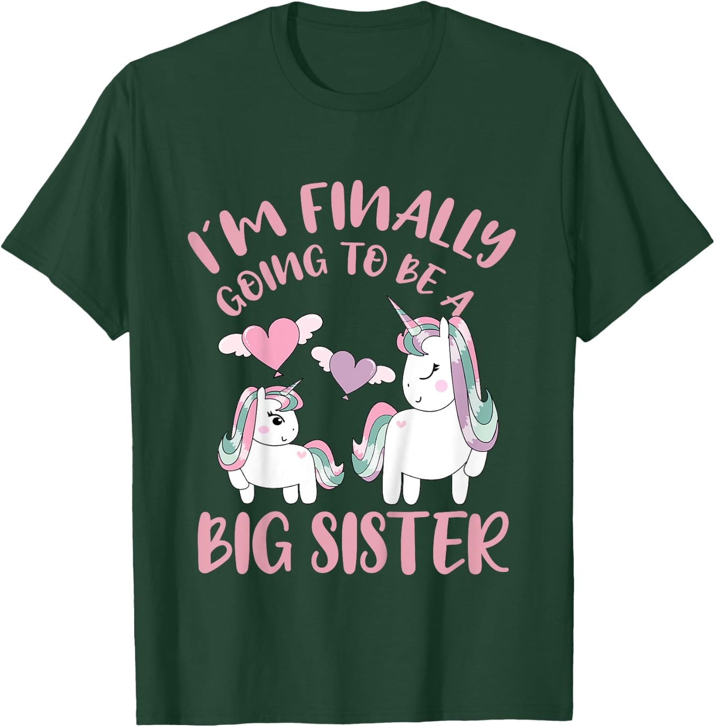 I'm Finally Going To Be A Big Sister Unicorn Outfit T-Shirt - T-Shirt | Forest