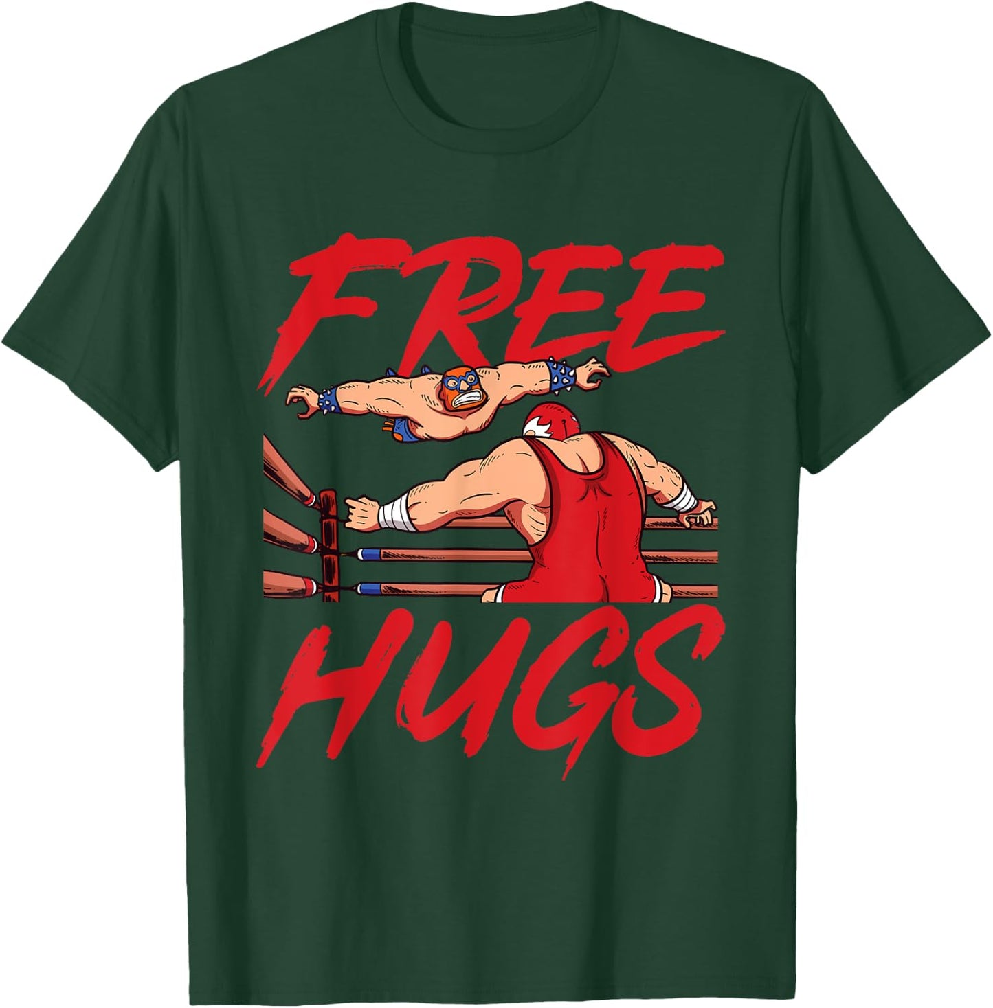 Wrestling Wrestler - Free Hugs T-Shirt - T-Shirt | Forest