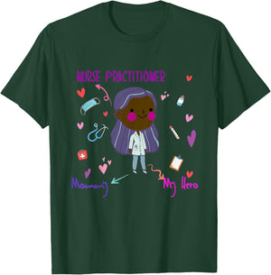 Kids My Mommy is a Nurse Practitioner shirt for boys, girls, kids T-Shirt - T-Shirt | Forest