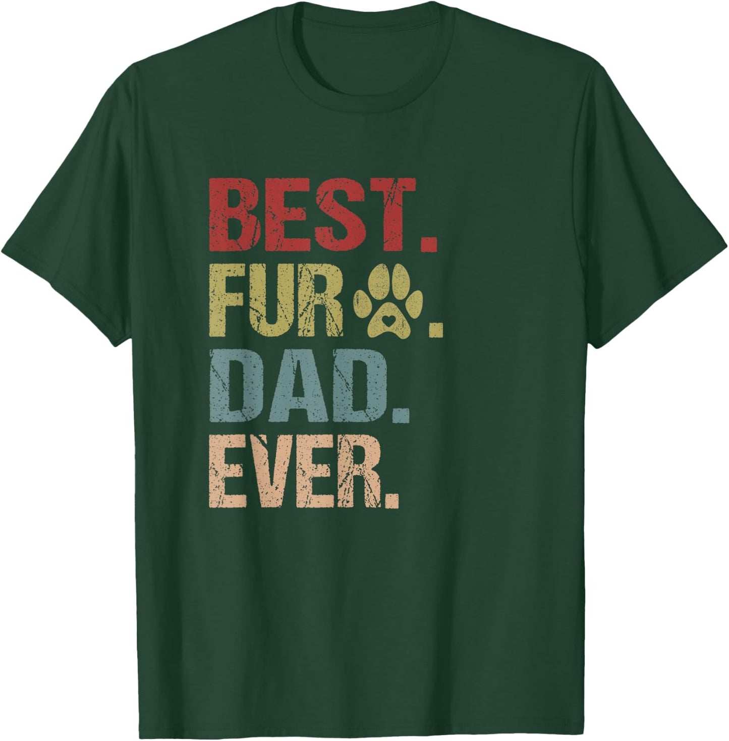 Best Fur Dad Ever Shirt Funny Fur Dad Gift Fathers Day T-Shirt - T-Shirt | Forest