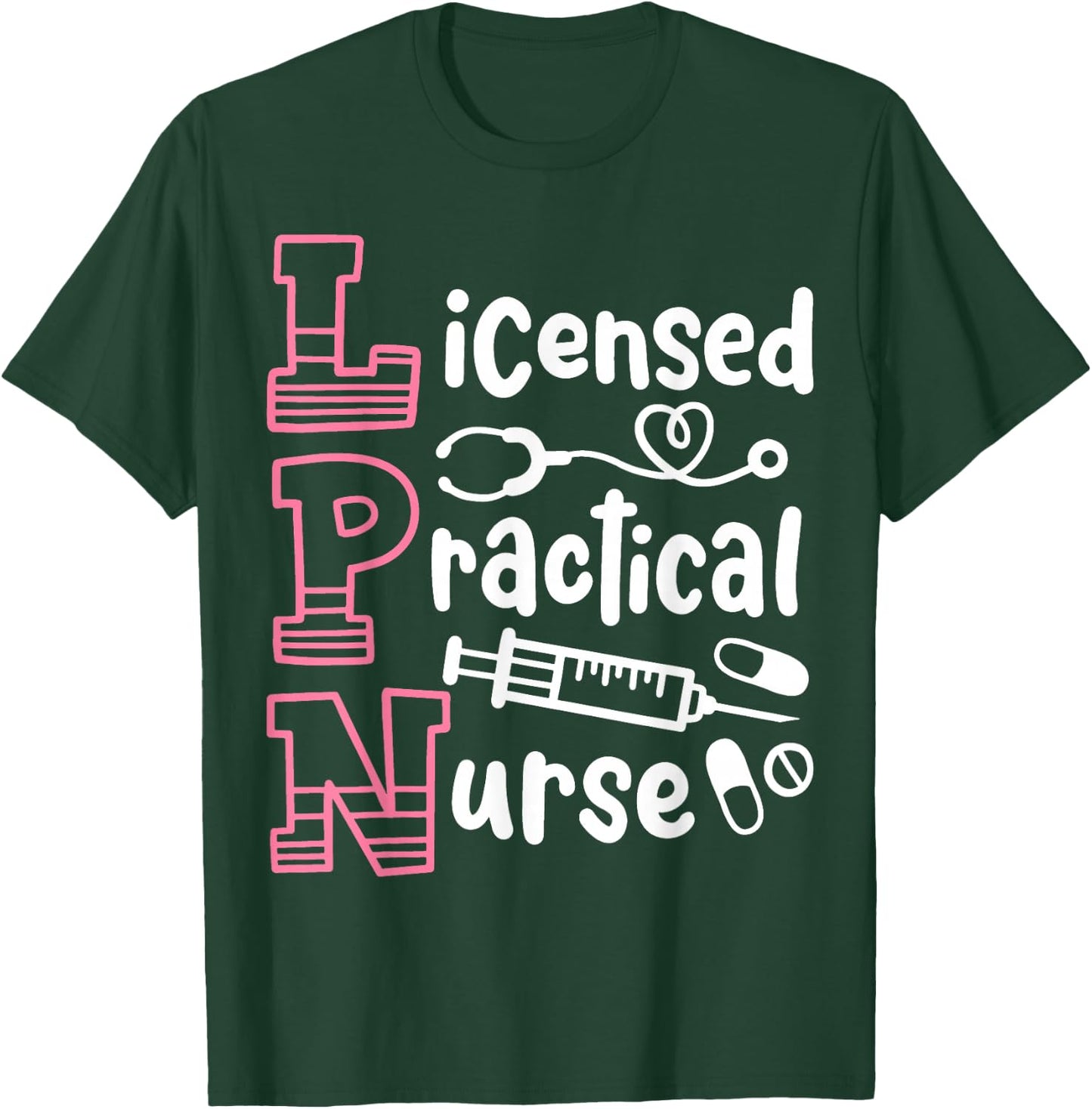 LPN Licensed Practical Nurse LPN T-Shirt - T-Shirt | Forest