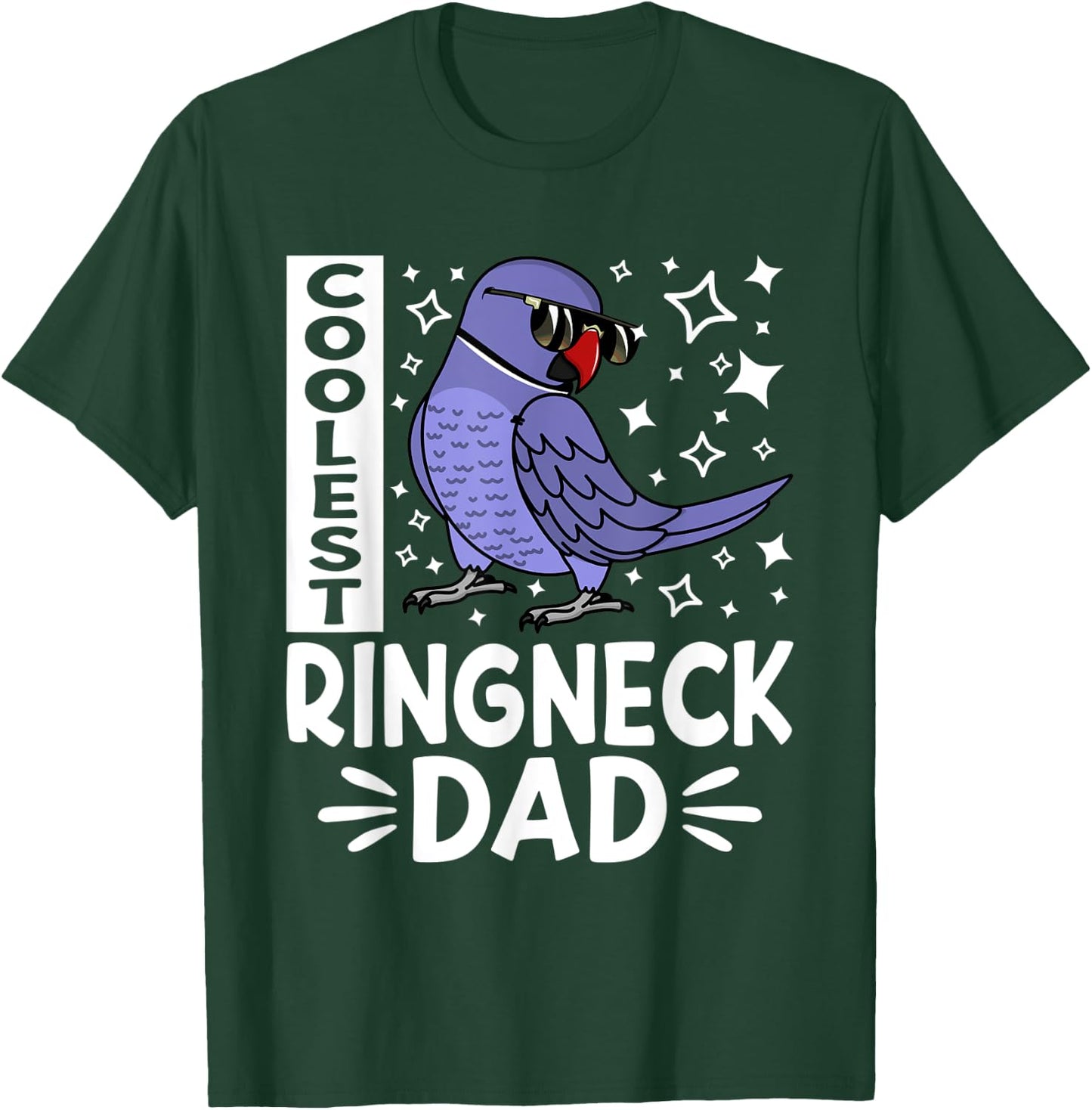Coolest Ringneck Parrot Dad I Violet Indian Ringneck T-Shirt - T-Shirt | Forest