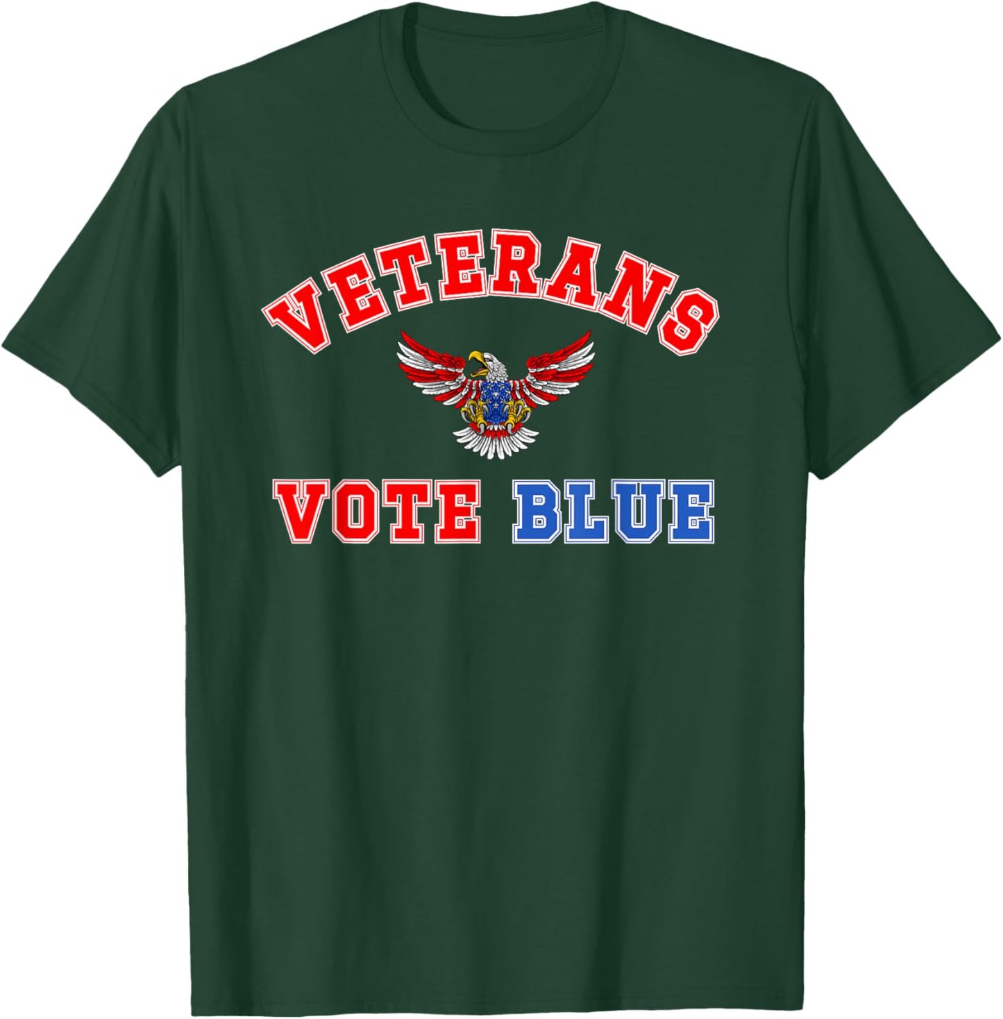Veterans Vote Blue, Military Democrat, Dem Vet, Vote Blue T-Shirt - T-Shirt | Forest