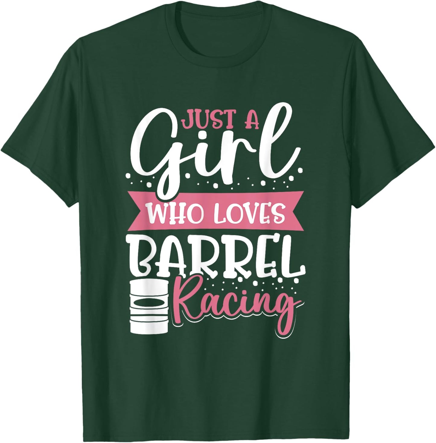 Barrel Race Women Just A Girl Who Loves Barrel Racing T-Shirt - T-Shirt | Forest