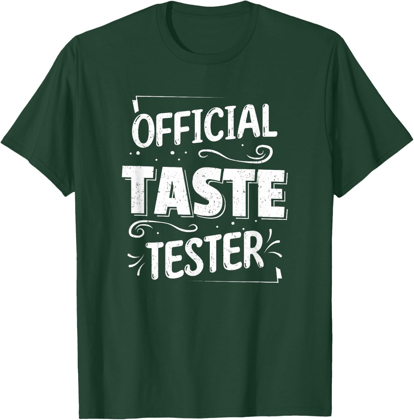 Cook Helper Gifts - Official Taste Tester T-Shirt - T-Shirt | Forest