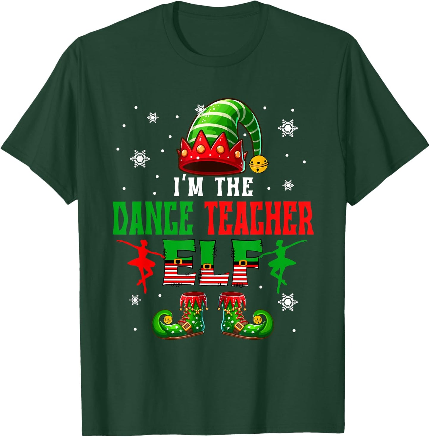 I'm The Dance Teacher Elf Christmas Costume Colorful Elf Men Women T-Shirt - T-Shirt | Forest