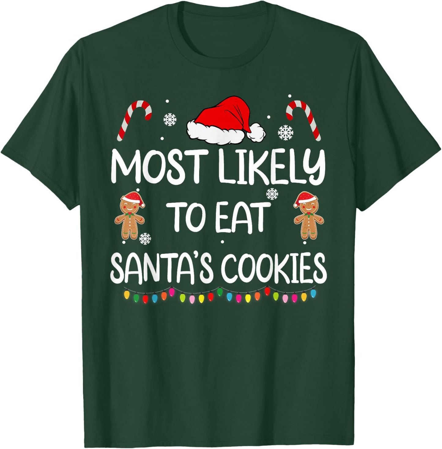 Most Likely to Eat Santas Cookies Family Christmas Matching T-Shirt - T-Shirt | Forest