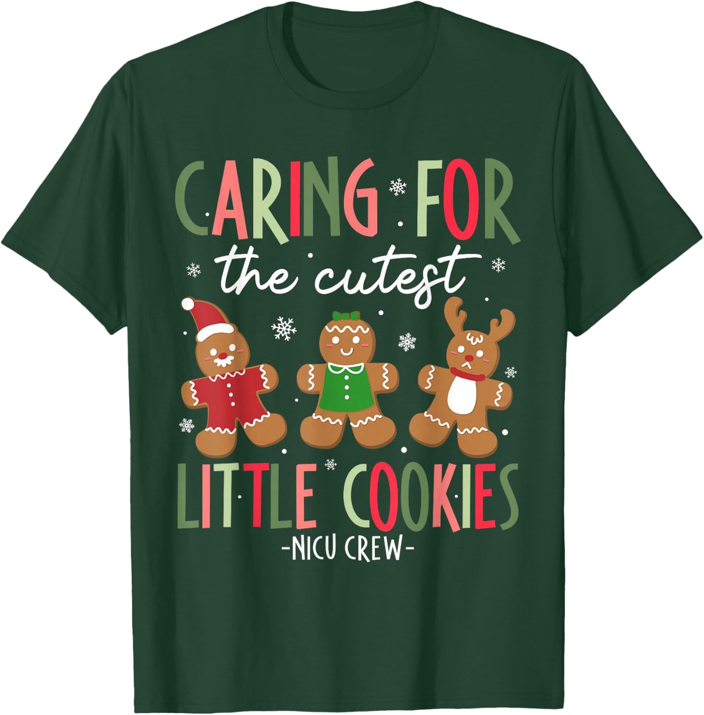 Caring For Cutest Little Cookies Funny NICU Nurse Christmas T-Shirt - T-Shirt | Forest