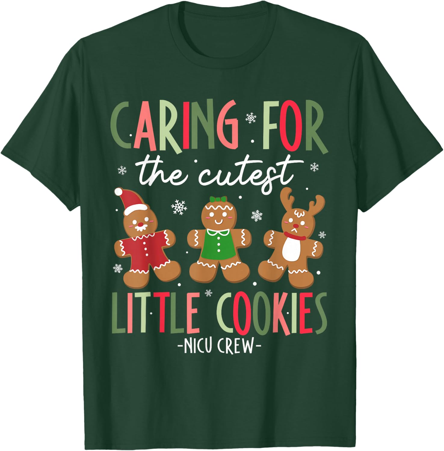 Caring For Cutest Little Cookies Funny NICU Nurse Christmas T-Shirt - T-Shirt | Forest
