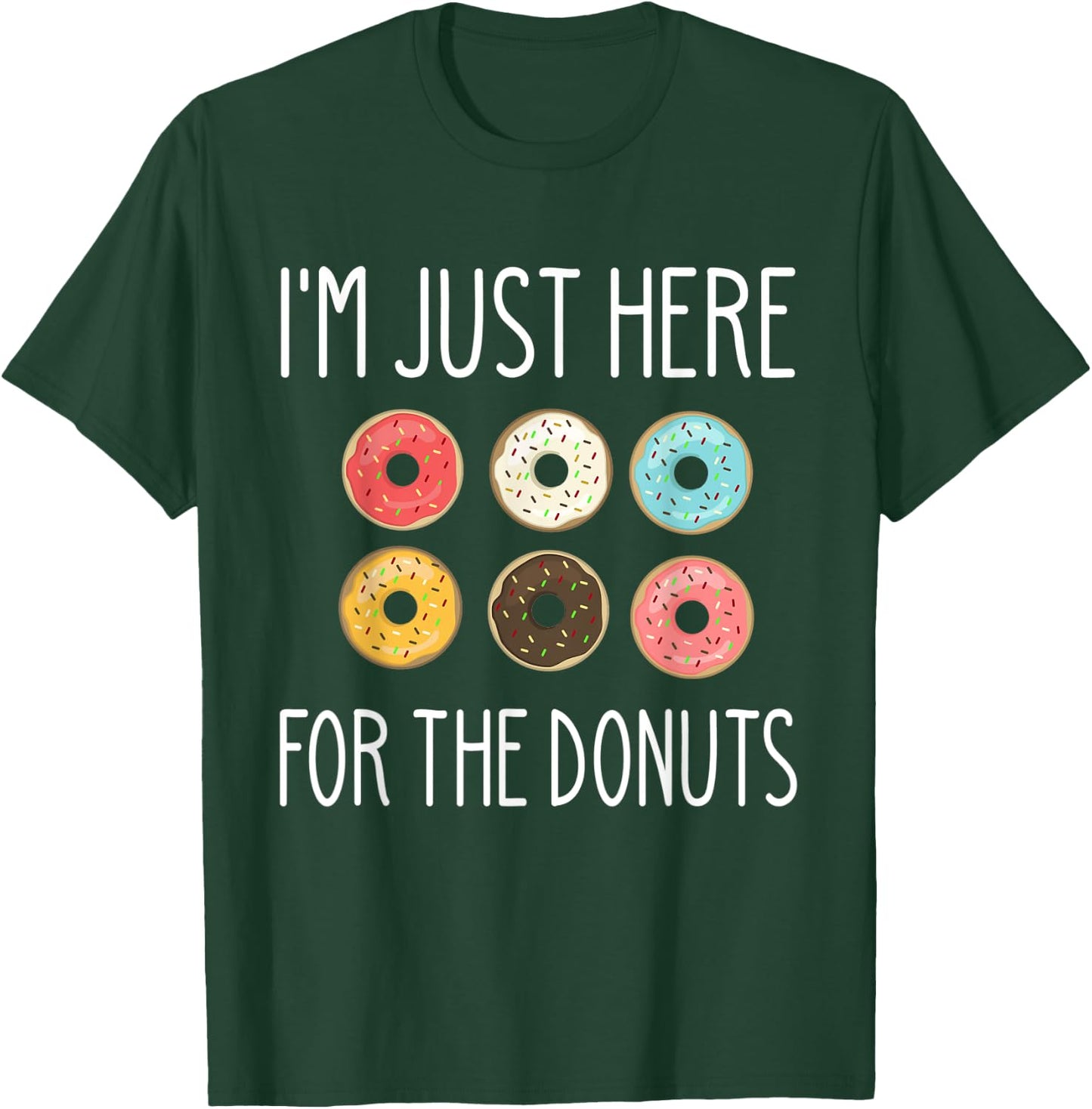 Party I'm Just Here for the Donuts Funny Lover Meme 6 Pack T-Shirt - T-Shirt | Forest