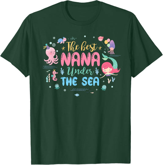 Birthday Girl Shirt The Best Nana Under The Sea T-Shirt - T-Shirt | Forest