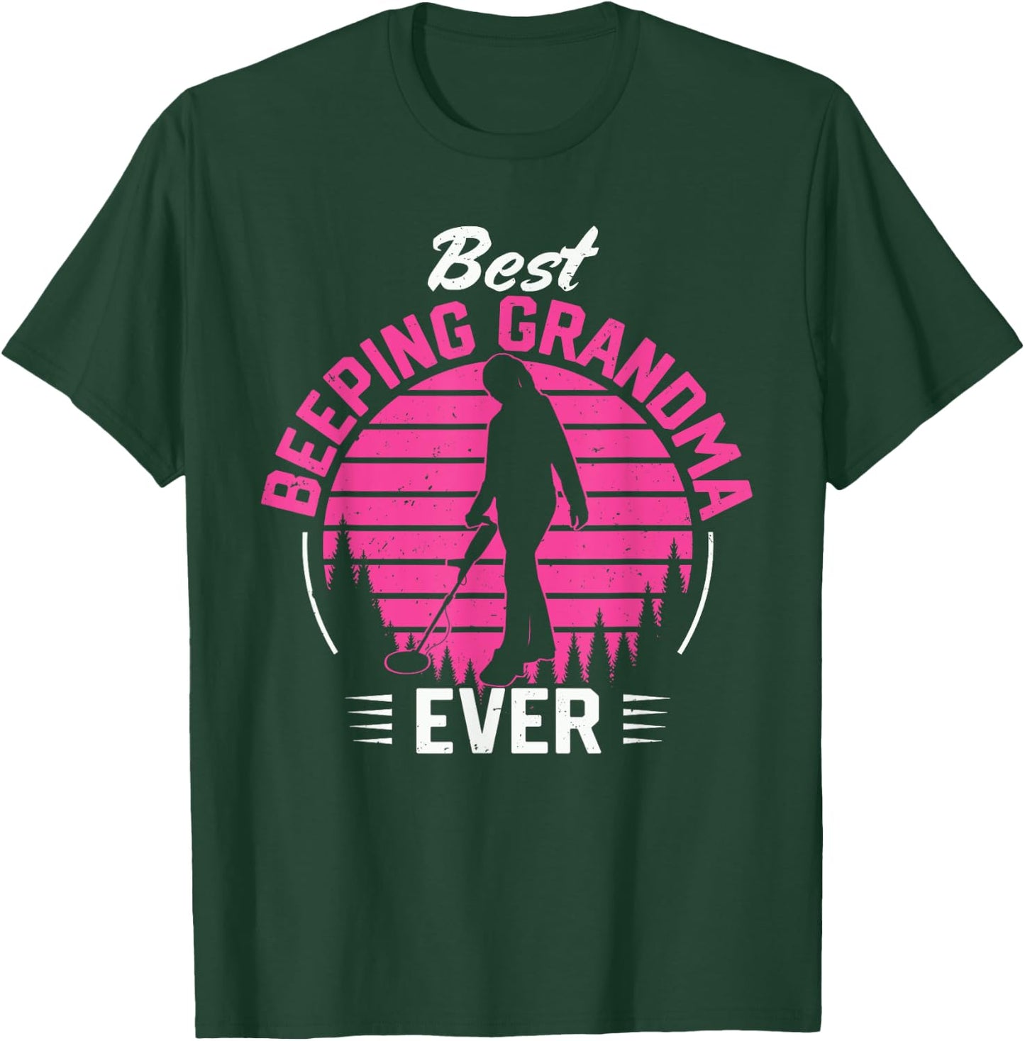 Best Beeping Grandma Metal Detecting Detectorist Women T-Shirt - T-Shirt | Forest