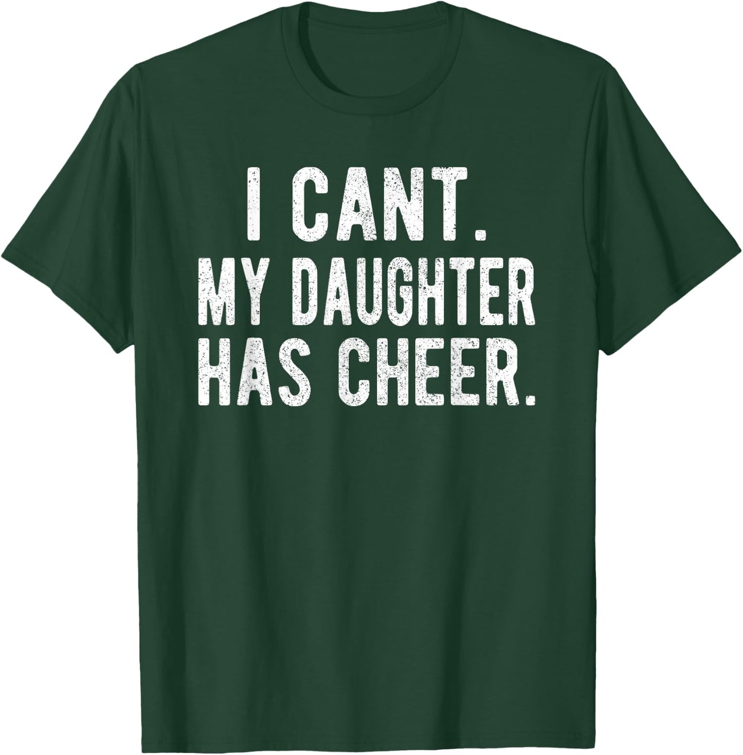 Cheer Dad Daughter Cheerleading Father's Day Cheerleader T-Shirt - T-Shirt | Forest