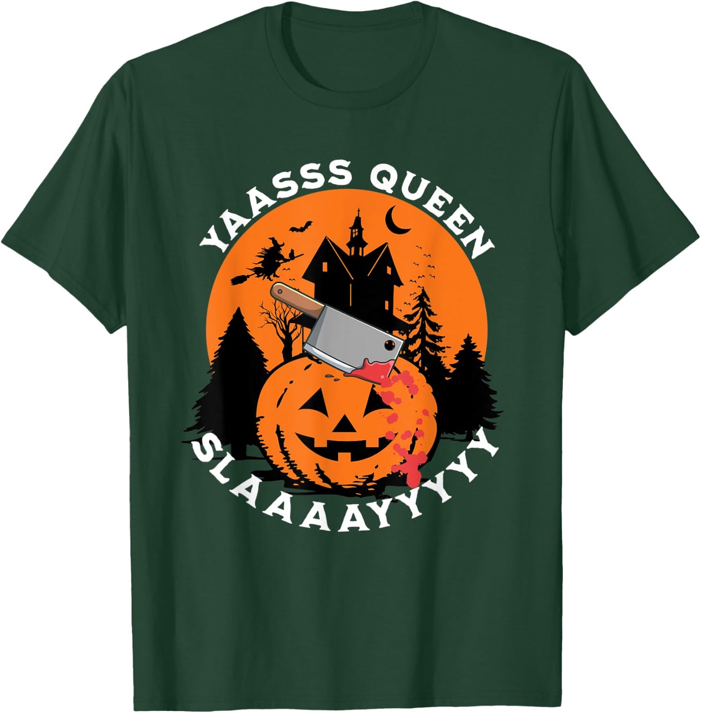 Yas Yasss Queen Funny Halloween Women's Slasher Movies Cute T-Shirt - T-Shirt | Forest