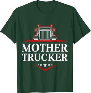 Mother Trucker Funny Truck Driver T-Shirt - T-Shirt | Forest