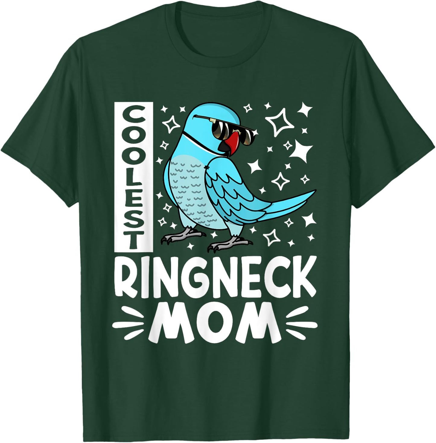 Coolest Ringneck Parrot Mom I Blue Indian Ringneck T-Shirt - T-Shirt | Forest