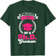 PhD Graduate Doctorate Degree Graduate Mom Ph.D. Graduation T-Shirt - T-Shirt | Forest