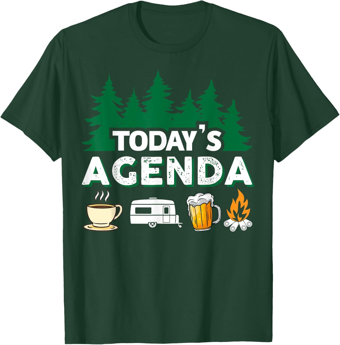 Today's Agenda | Coffee Camping Beer Campfire | Camper T-Shirt - T-Shirt | Forest