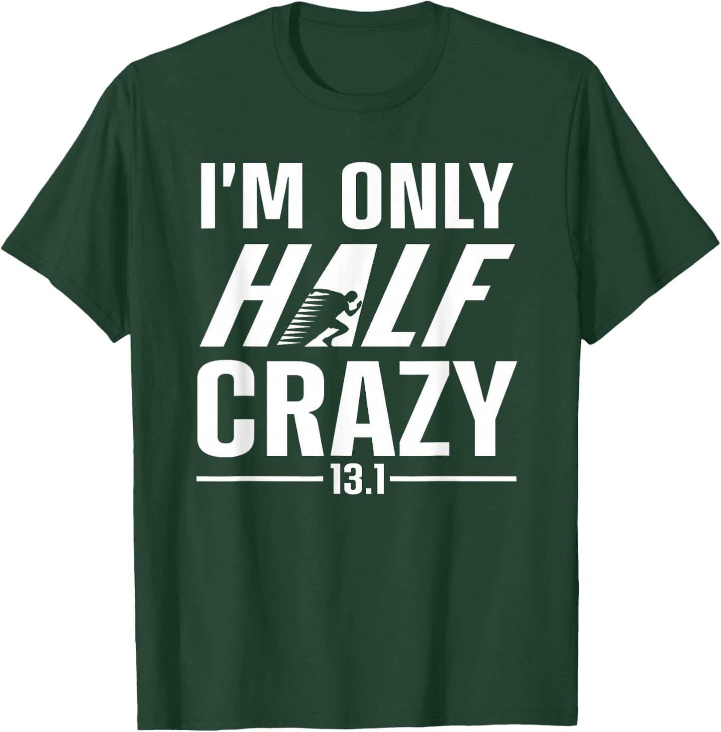 Funny Half Marathon Art Men Women Runner Marathoner Finisher T-Shirt - T-Shirt | Forest