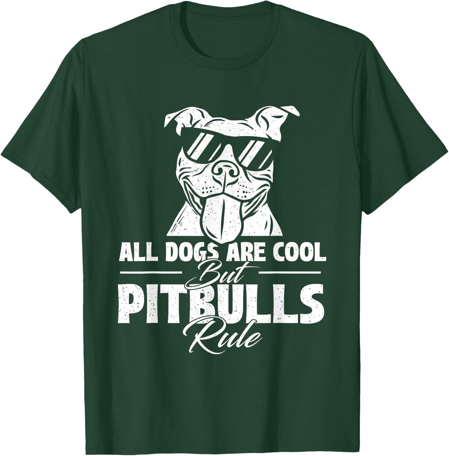 All Dogs Are Cool But Pitbulls Rule - Dog Owner Pet Lover Men Women Girls Kids T-Shirt - T-Shirt | Forest