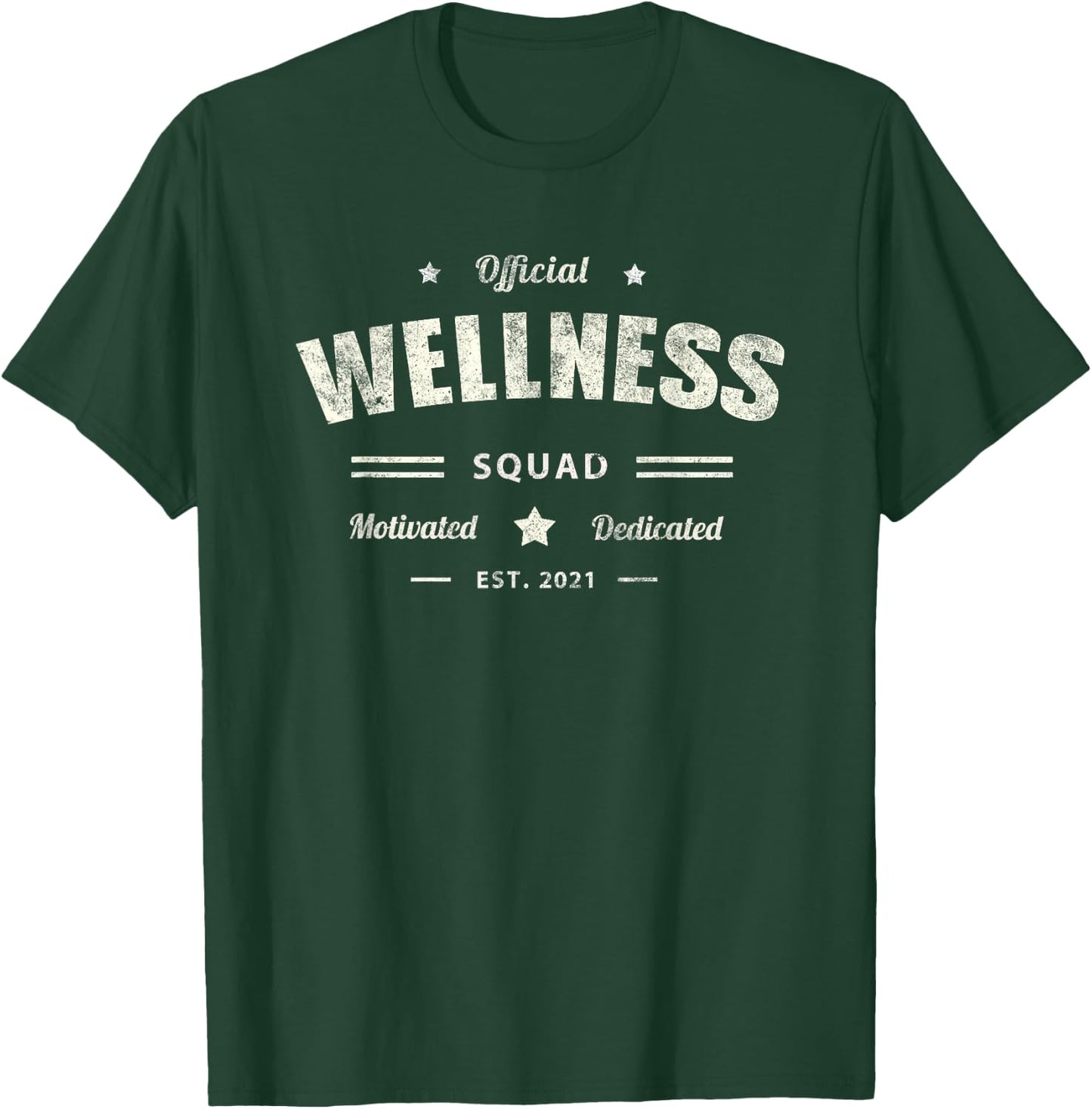 Official WELLNESS SQUAD Motivated Health Trainer Life Nurse T-Shirt - T-Shirt | Forest