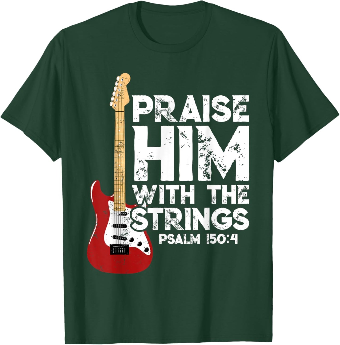 Praise Him With The Strings Bass Guitar Christian Worship T-Shirt - T-Shirt | Forest