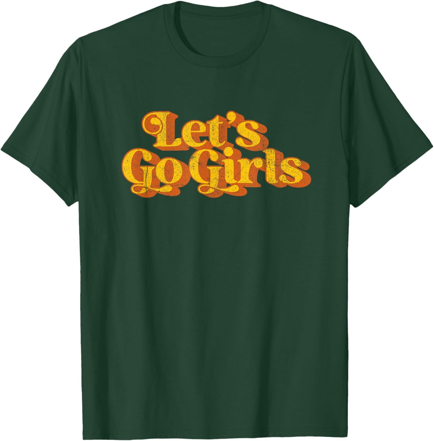 Vintage Let's Go Girls Funny Country Music Retro 70's T-Shirt - T-Shirt | Forest