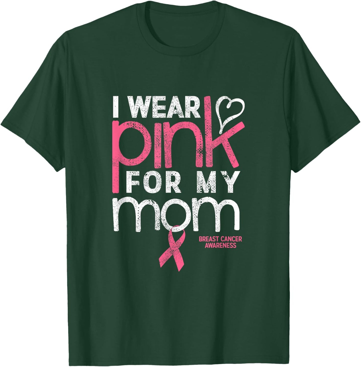 Breast Cancer Awareness Shirts Wear Pink Mom Breast Cancer T-Shirt - T-Shirt | Forest