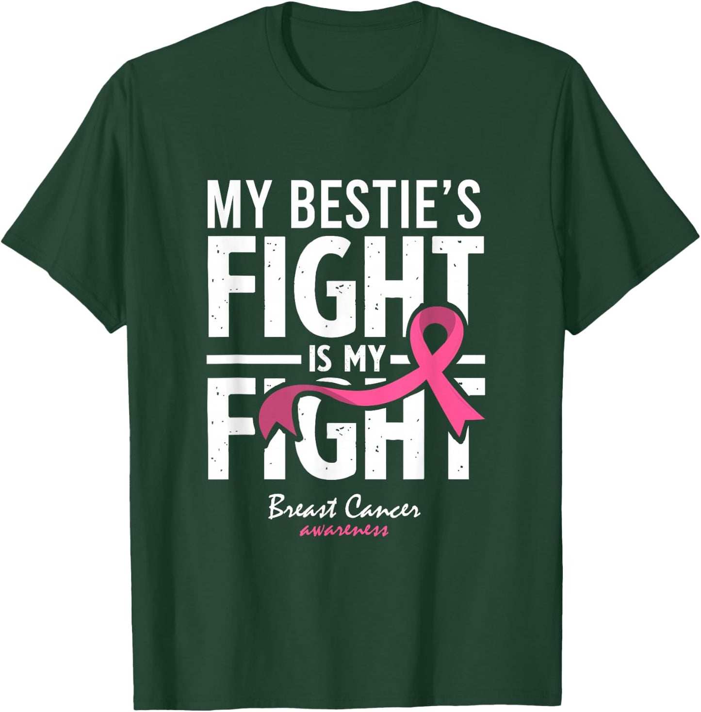 Pink Breast Cancer Bestie Survivor Support Friend T-Shirt - T-Shirt | Forest
