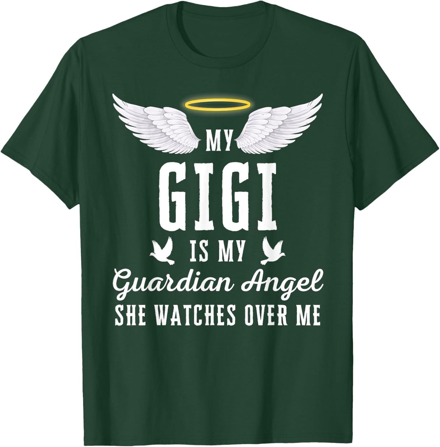 My Gigi Is My Guardian Angel In Loving Memorial Memory T-Shirt - T-Shirt | Forest